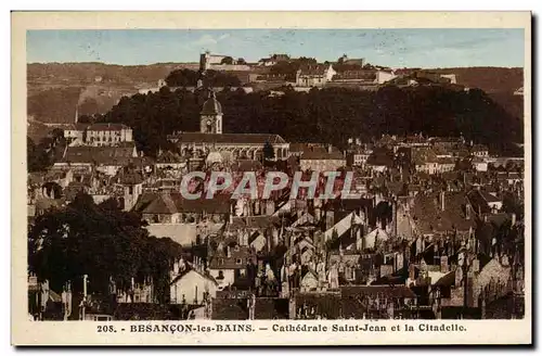 Ansichtskarte AK Besancon les Bains Cathedrale Saint Jean et la Citadelle