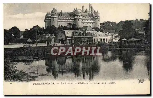 Cartes postales Pierrefonds Le lac et le Chateau