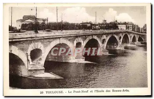 Cartes postales Toulouse Le Pont Neuf et L'Ecole des Beaux Arts