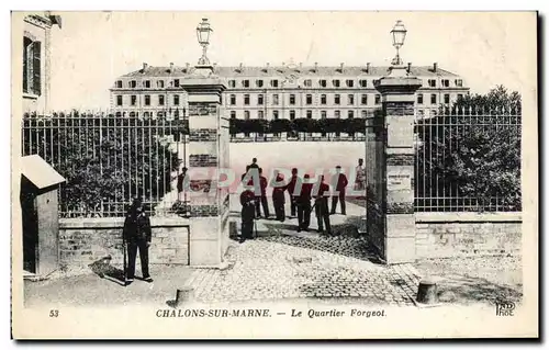 Cartes postales Chalons Sur Marne Le Quartier Forgeot Militaria