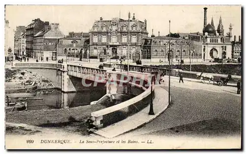 Cartes postales Dunkerque La Sous Prefecture et les Bains