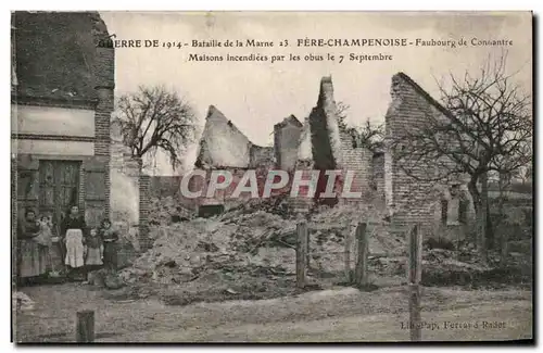 Ansichtskarte AK Bataille de la Marne Fere Champenoise Faubourg de Connantre Maisons incendiees par les Obus Mili