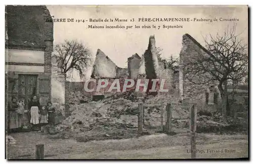 Cartes postales Bataille de la Marne Fere Champenoise Faubourg de Connantre Maisons incendiees par les Obus Mili