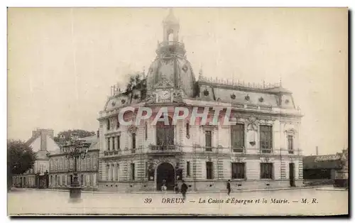 Ansichtskarte AK Dreux La Caisse D&#39Epargne Et La Mairie