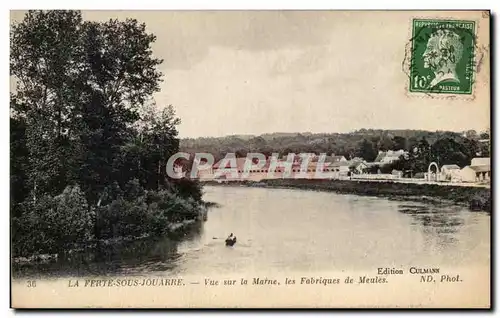 Cartes postales La Ferte Sous Jouarre Vue Sur La Marne Les Fabriques De Meules