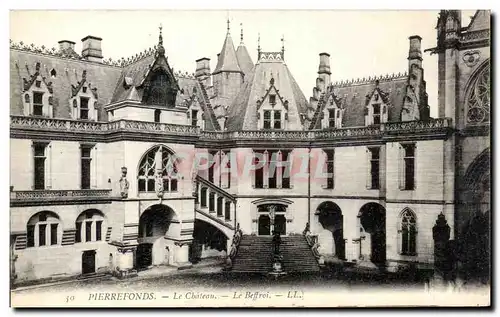 Ansichtskarte AK Pierrefonds Le Chateau Le Beffroi