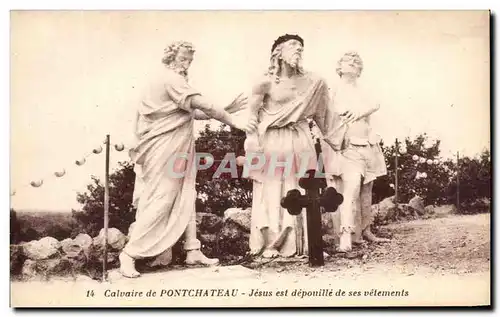 Cartes postales Calvaire De Pontchateau Jesus Est Deponille De Ses Vetements