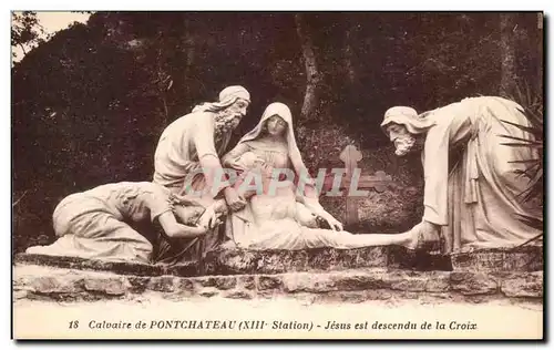 Cartes postales Calvaire De Pontchateau Jesus Est descendu De La Croix