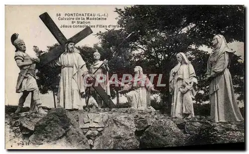 Cartes postales Pontchateau Calvaire De La Madeleine Jesus Console Les Filles