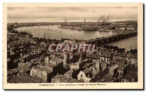 Cartes postales Bordeaux Vue Generale Le Prise De Saint Michel