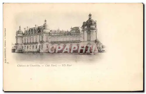 Ansichtskarte AK Chateau de Chantilly cote Nord