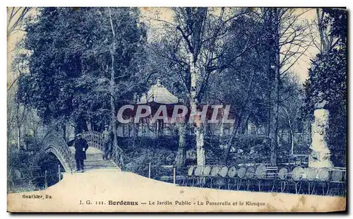 Ansichtskarte AK Bordeaux Le Jardin Public La Passerelle et le Kiosque