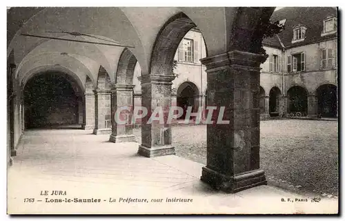Cartes postales Le Jura Lons le Saunier La Prefecture cour interieure