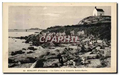 Cartes postales Roscoff La Greve et la Chapelle Sainte Barbe