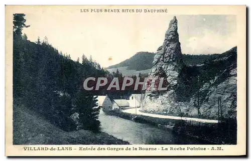 Ansichtskarte AK Les plus Beaux Sites de Dauphine Villard de Lans Entree des Gorgen de la Bourne La Roche Pointue