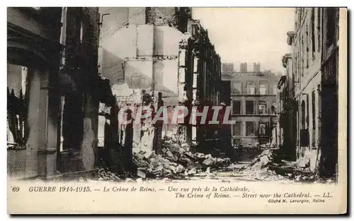 Cartes postales Guerre Le Crime de Reims Une rue pres de la Cathedrale The Crime of Reims Militaria