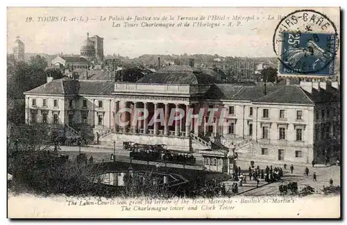 Ansichtskarte AK Tours Le Palais se Justice vu de la Terrasse de l&#39Hotel Metropol