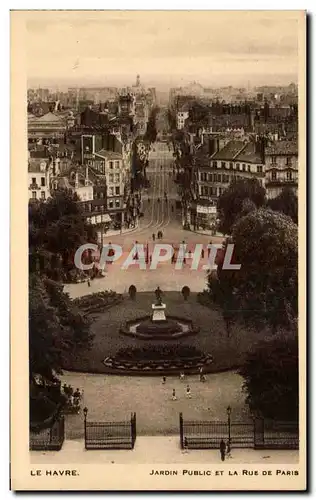 Ansichtskarte AK Le Havre Jardin Public Et La Rue De Paris