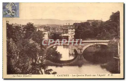 Ansichtskarte AK Le Tarn Illustre Castres Les Quatre Ponts Sur l&#39Agout