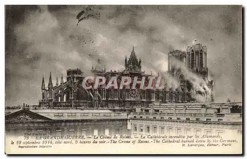 Cartes postales La Grande Guerre Le Crime De Reims La Cathedrale Incendiee Par Les Allemands Militaria