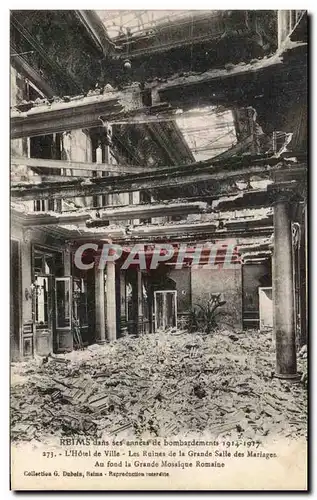 Ansichtskarte AK Reims dans ses annees de bombardements L&#39Hotel de Ville Les Ruines de la Grande Salle des Mar