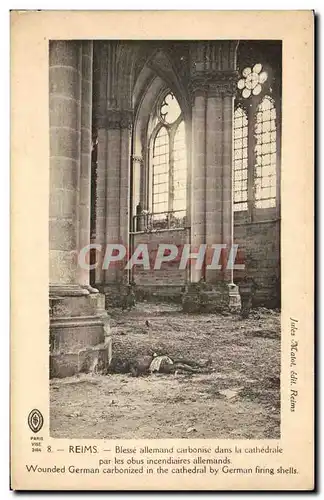 Cartes postales Reims Blesse Allemond Carbonise dans la Cathedrale Par les Obous incendiares allemands Militaria