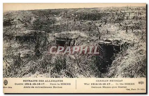 Ansichtskarte AK Retraite Des Allemands Dans la Somme Abris de mitrailleuses boches Militaria