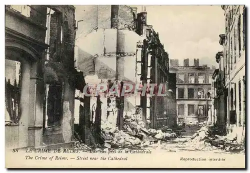 Ansichtskarte AK Le Crime De Reims une Rue Pres de la Cathedrale Militaria