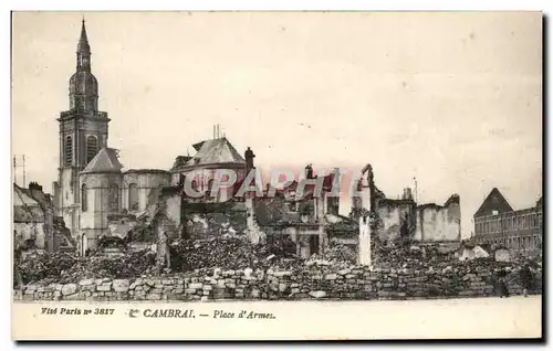 Cartes postales Cambrai Place d'Armes Militaria