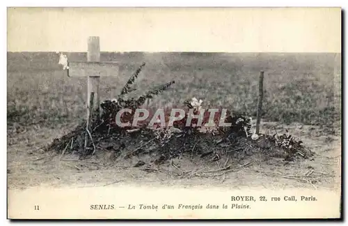 Ansichtskarte AK Senlis La Tombe D&#39Un Francais Dans La Plaine Militaria