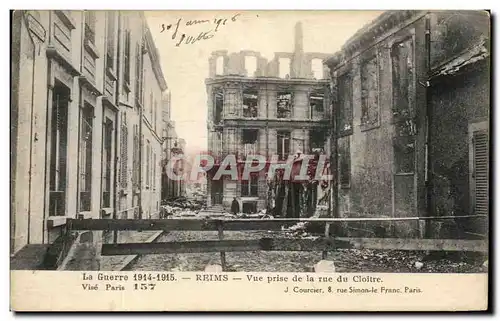 Cartes postales La Guerre Reims Vue Prise De La Rue Du Cloitre Militaria