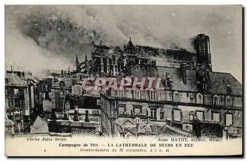 Cartes postales Campagne de La Cathedrale de Reims En Feu Militaria