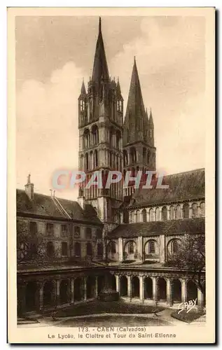 Ansichtskarte AK Caen Le Lycee le Cloitre et Tour De Saint Etienne