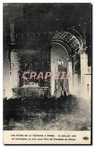 Cartes postales Les Fetes De La Victoire A Paris 14 Juillet 1919 Le Cenotaphe la nuit sous I&#39Arc de Triomphe