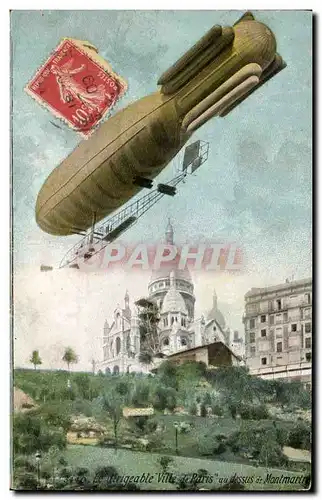 Cartes postales Le Ville de Paris au dessus de Montmartre Dirigeable Ballon Zeppelin