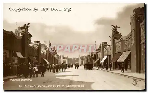 Cartes postales Exposition des Cirty Decoratifs La Rue des Boutiques du Pont Alexandre III