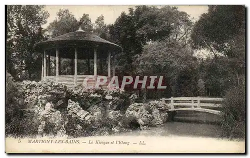 Ansichtskarte AK Martigny Les Bains Le Kiosque Et l&#39Etang