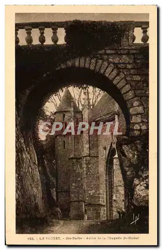 Cartes postales Le Faouet Ste Barbe Arche de la Chapelle St Michel