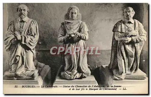 Cartes postales Bourges La Cathedrale Statue du Chancelier de l&#39Aubespine