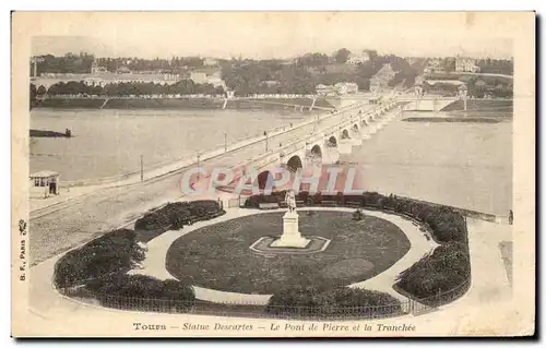 Ansichtskarte AK Tours Statue Descartes Le Pont de Pierre et la Tranche