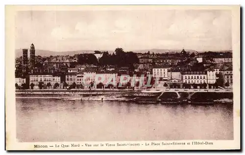 Cartes postales Macon Le Quai Nord Vue sur le Vieux Saint vincent la Place Etienne et l&#39Hotel Dieu