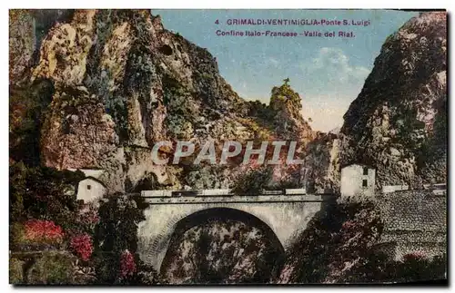 Cartes postales Grimaldi Ventimiglia Ponte S Luigi Conine Italo Francesse Valle del Rial