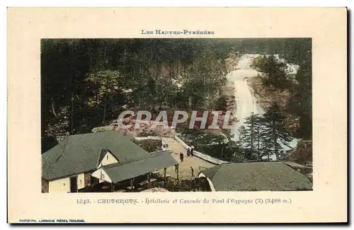 Ansichtskarte AK Les Hautes Pyrenees Cauterets Hotellerie Et Cascade Du Pont d&#39Espagne