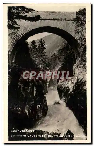 Ansichtskarte AK Les Pyrenees Environs de Cauterets Gouffre du pont d&#39Espagne