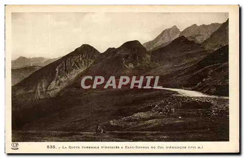 Cartes postales la Route Thermale D&#39Argeles A Eaux Bonnes Du Col D&#39Aubisque