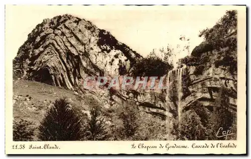 Cartes postales Saint Claude Le Chapeau de Gendarme Cascade de