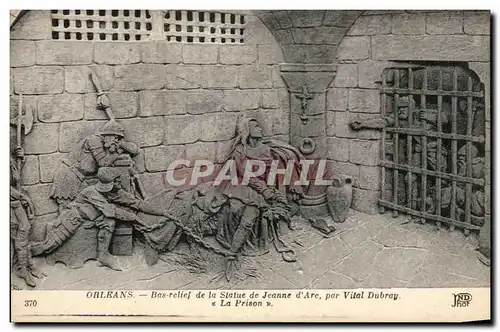 Cartes postales Orleans Bas relief de la Statue de Jeanne d&#39Arc par Vital Dubray La prison