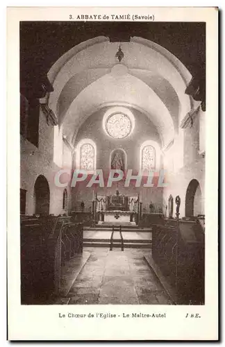 Cartes postales Abbaye de Tamie Le Choeur de I&#39Eglise Le Maitre Autel