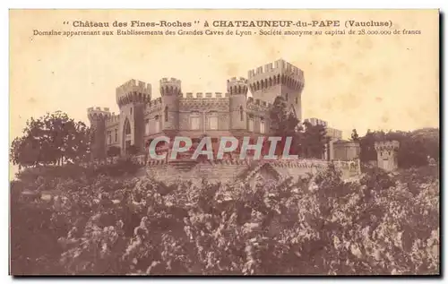 Cartes postales Chateau des Fines Roches a Chateauneuf du Pape Domaine aux Etunlissements des Grandes Caves de L