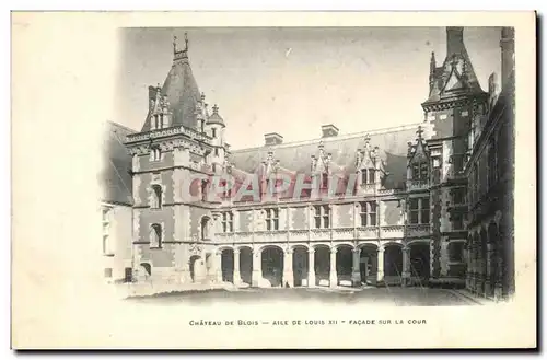 Cartes postales Chateau De Blois Aile De Louis XII Facade Sur La Cour